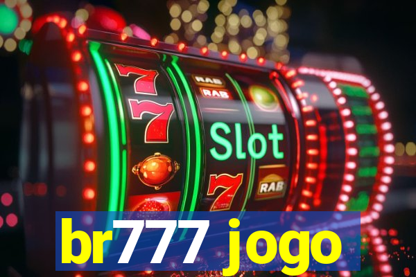 br777 jogo